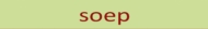 soep